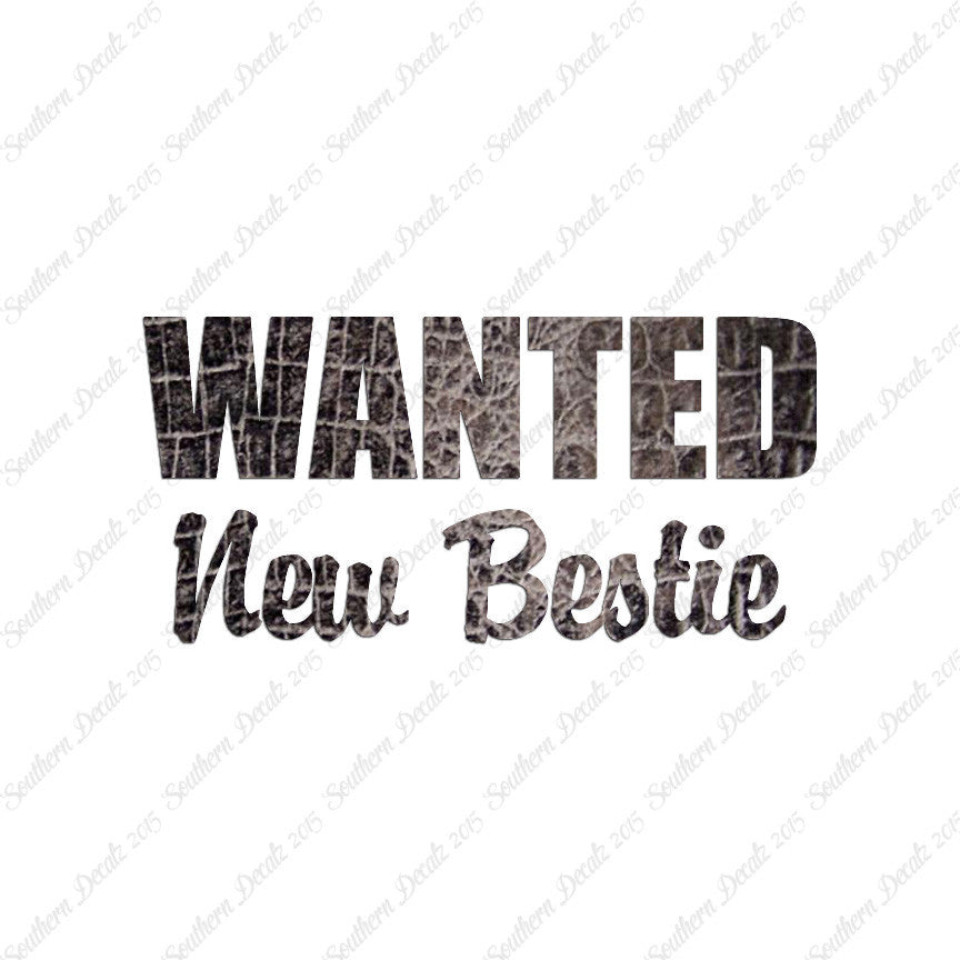 Wanted New Bestie