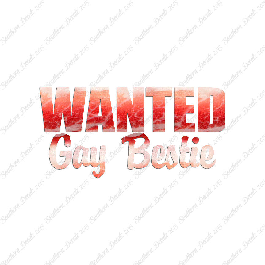 Wanted Gay Bestie
