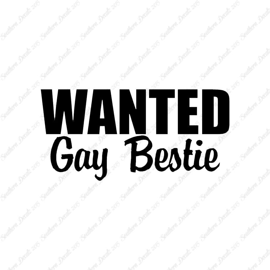 Wanted Gay Bestie