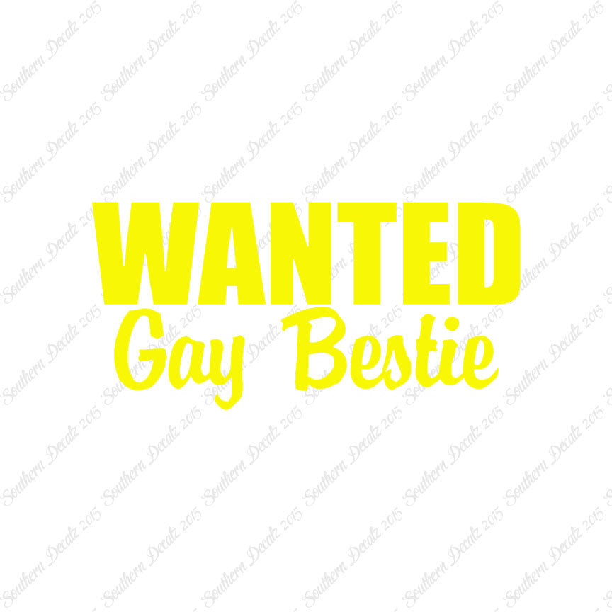 Wanted Gay Bestie