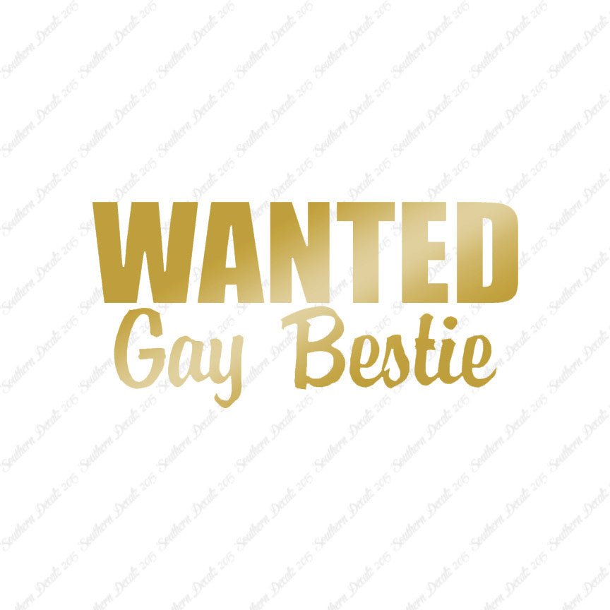 Wanted Gay Bestie