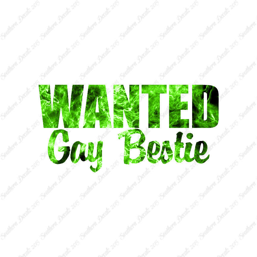 Wanted Gay Bestie