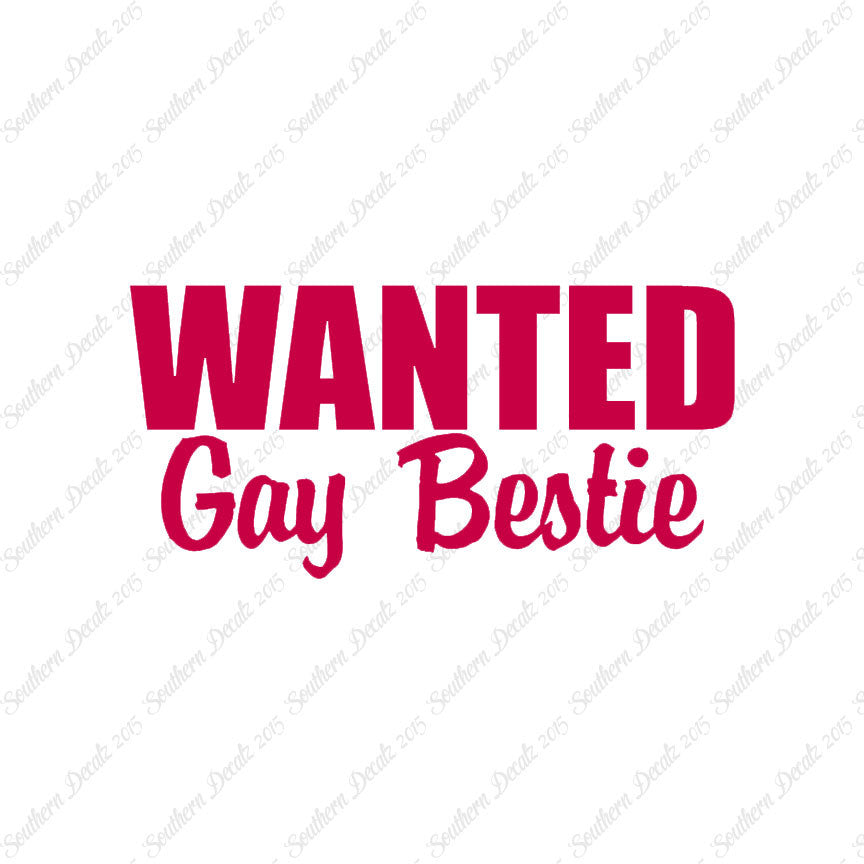 Wanted Gay Bestie