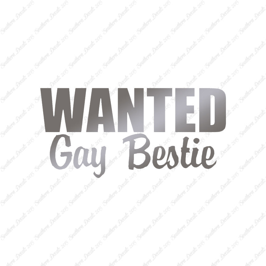 Wanted Gay Bestie