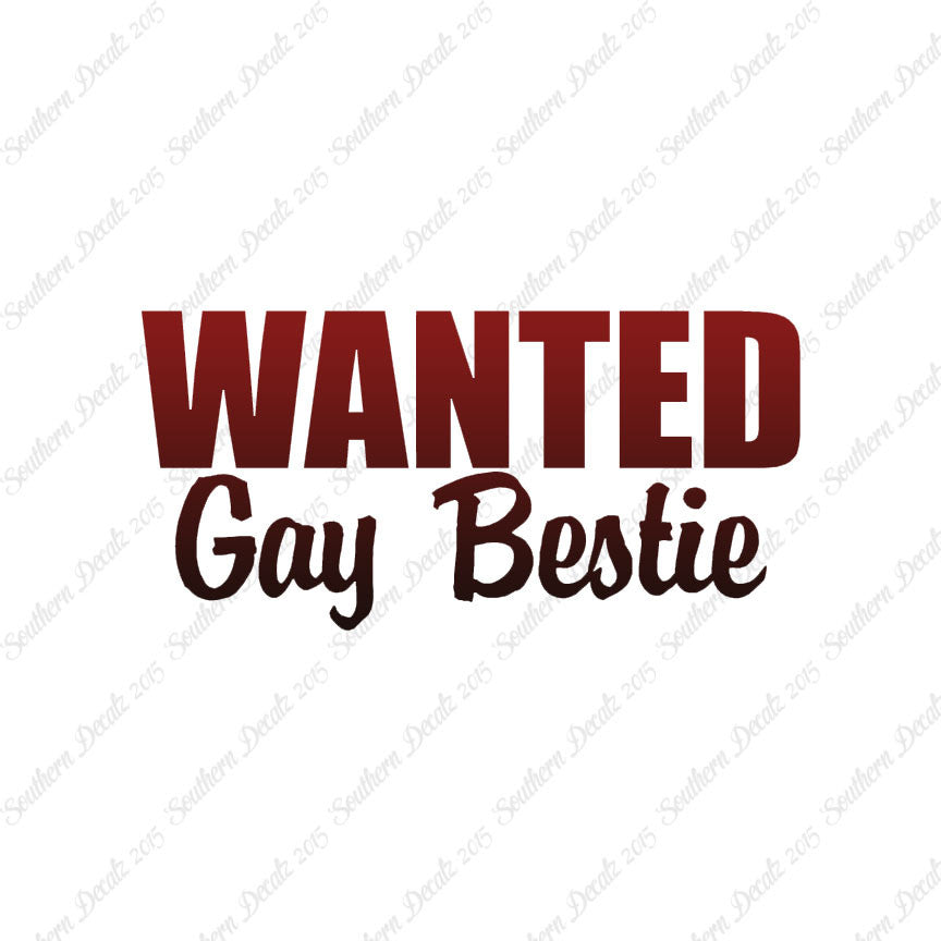 Wanted Gay Bestie