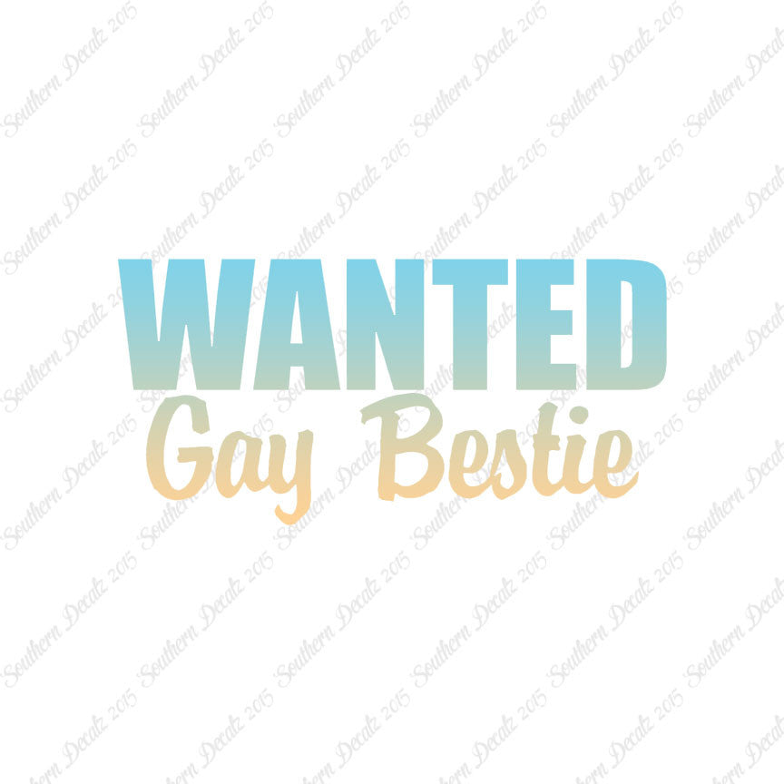 Wanted Gay Bestie