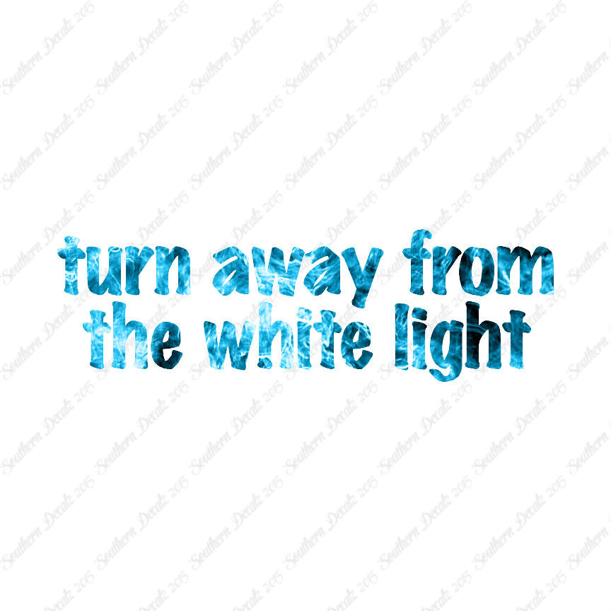 Turn Away From White Light