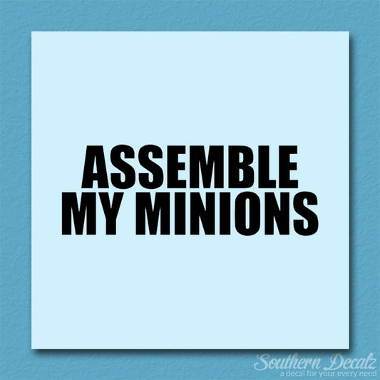 Assemble My Minions