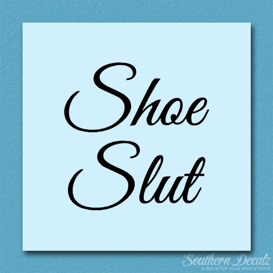 Shoe Slut