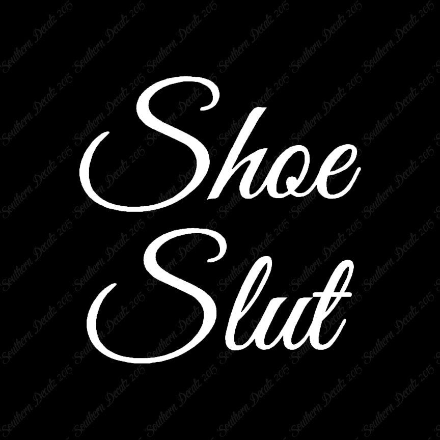 Shoe Slut