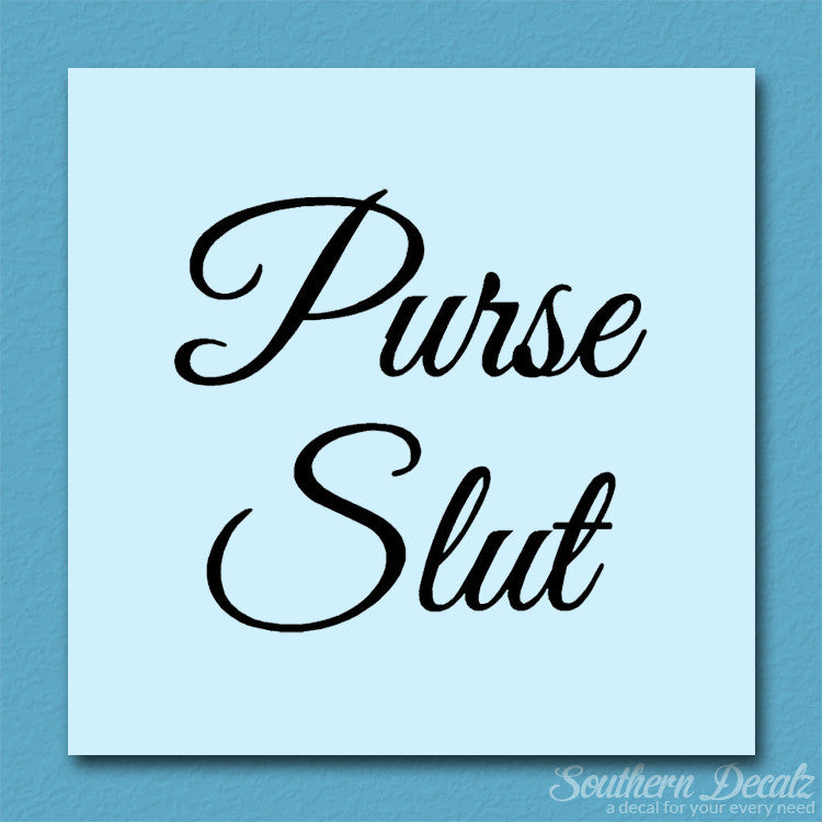 Purse Slut