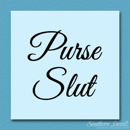 Purse Slut