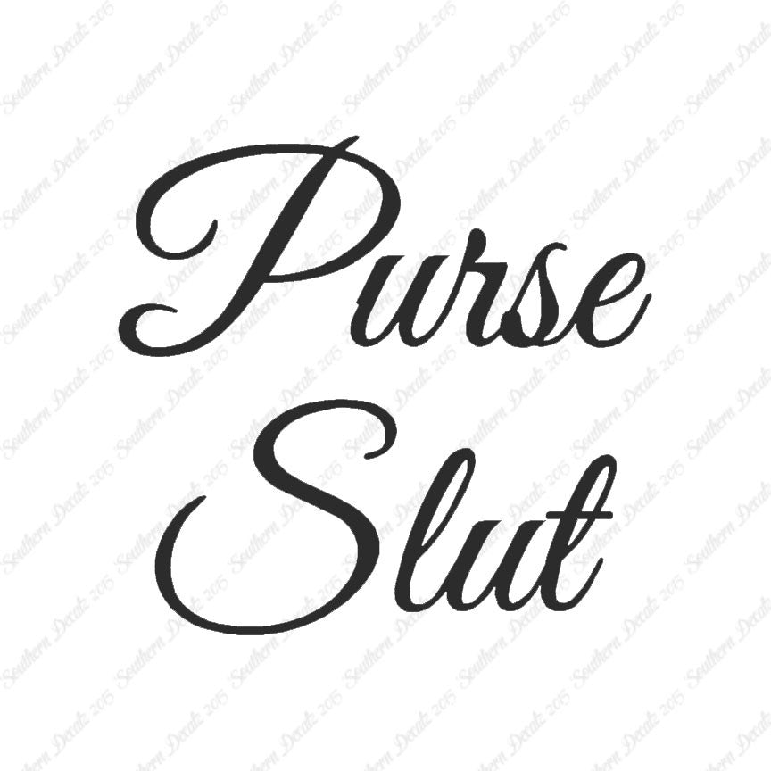 Purse Slut