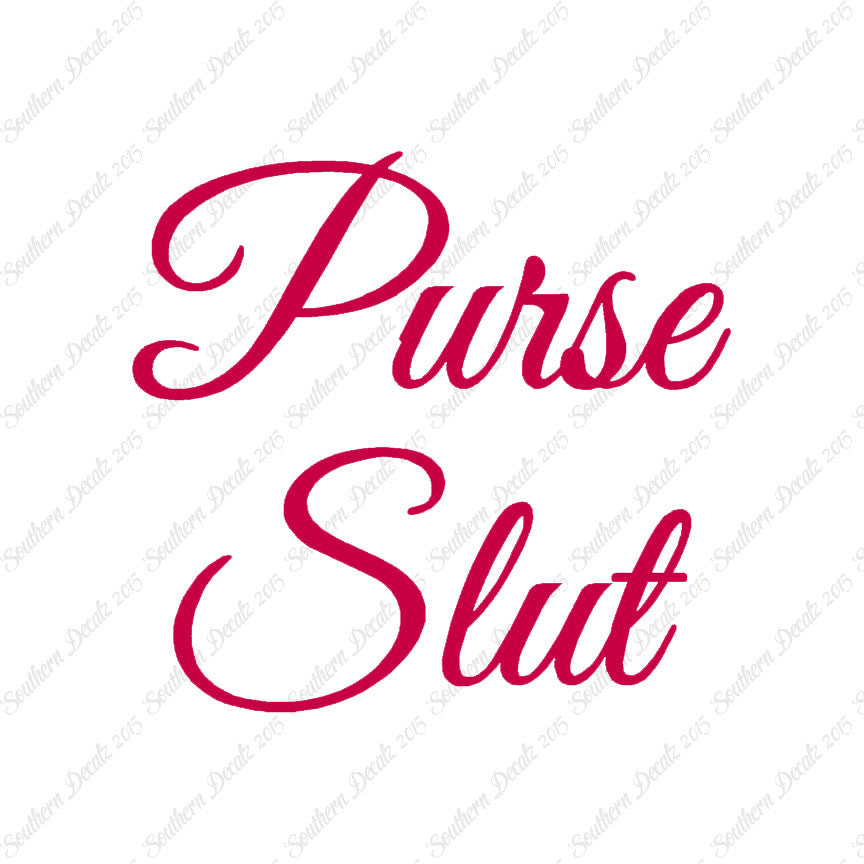 Purse Slut
