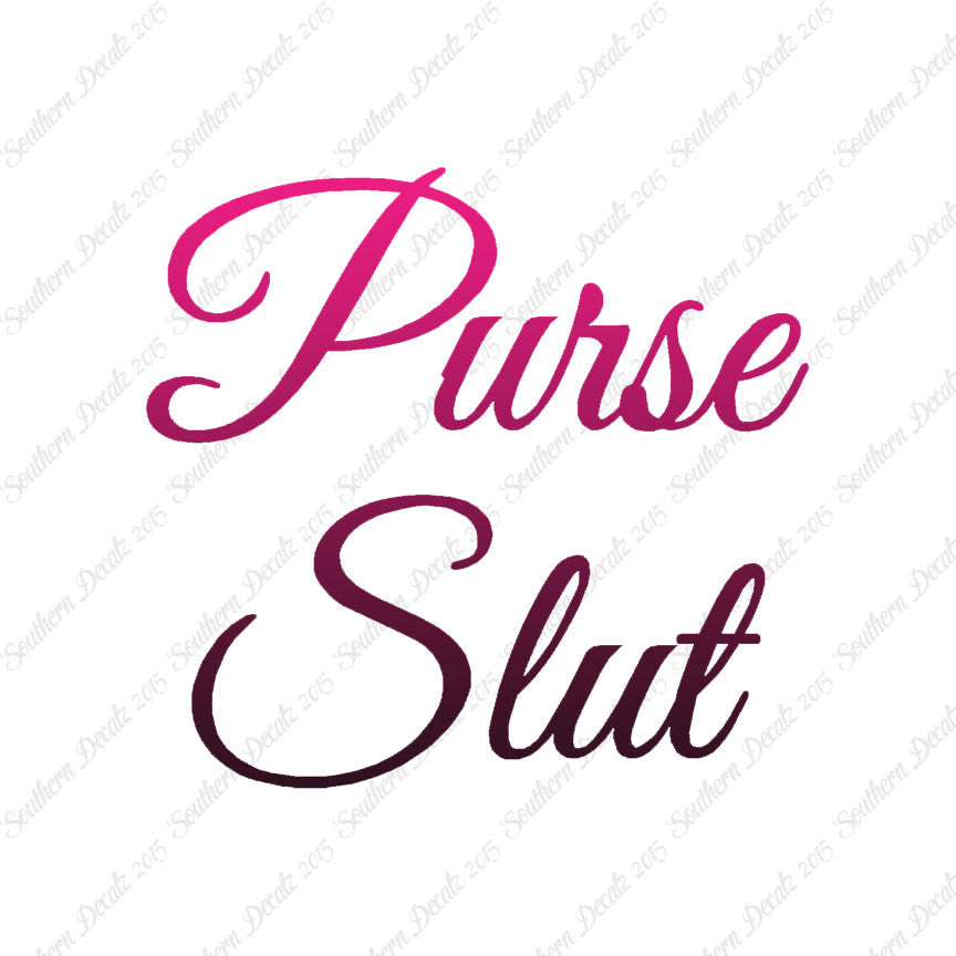 Purse Slut