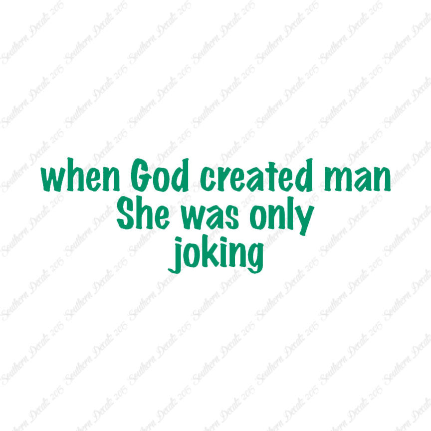 When God Created Man She Was Joking