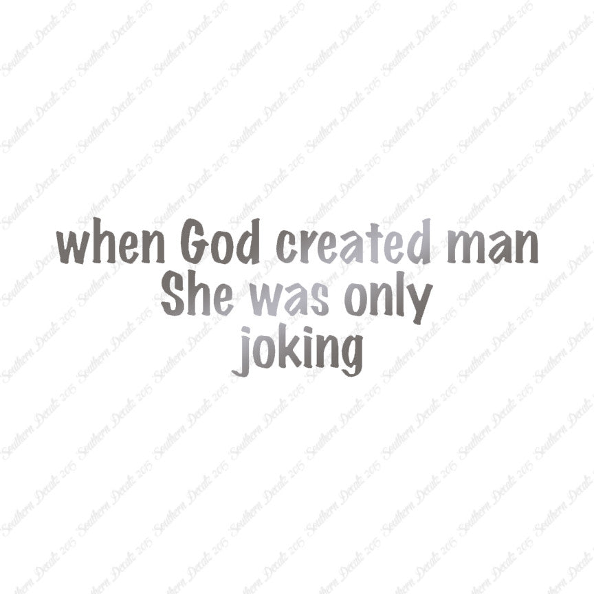 When God Created Man She Was Joking