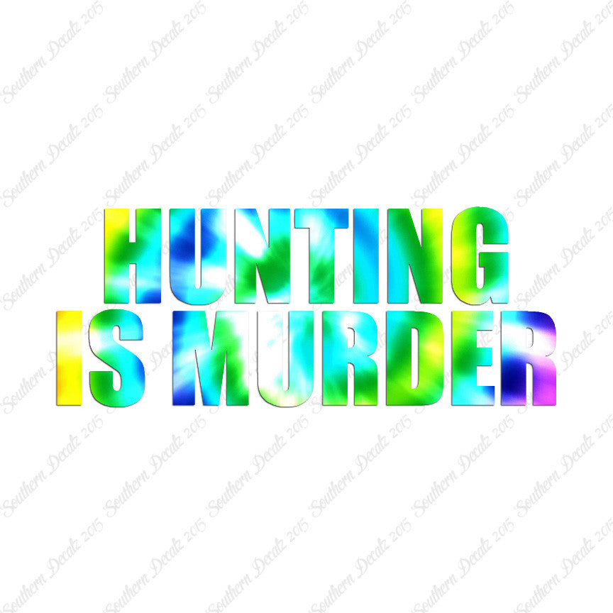Hunting Is Murder