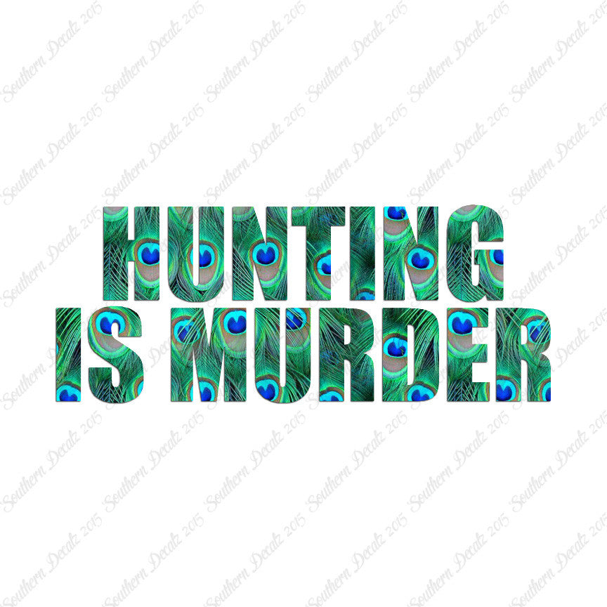 Hunting Is Murder