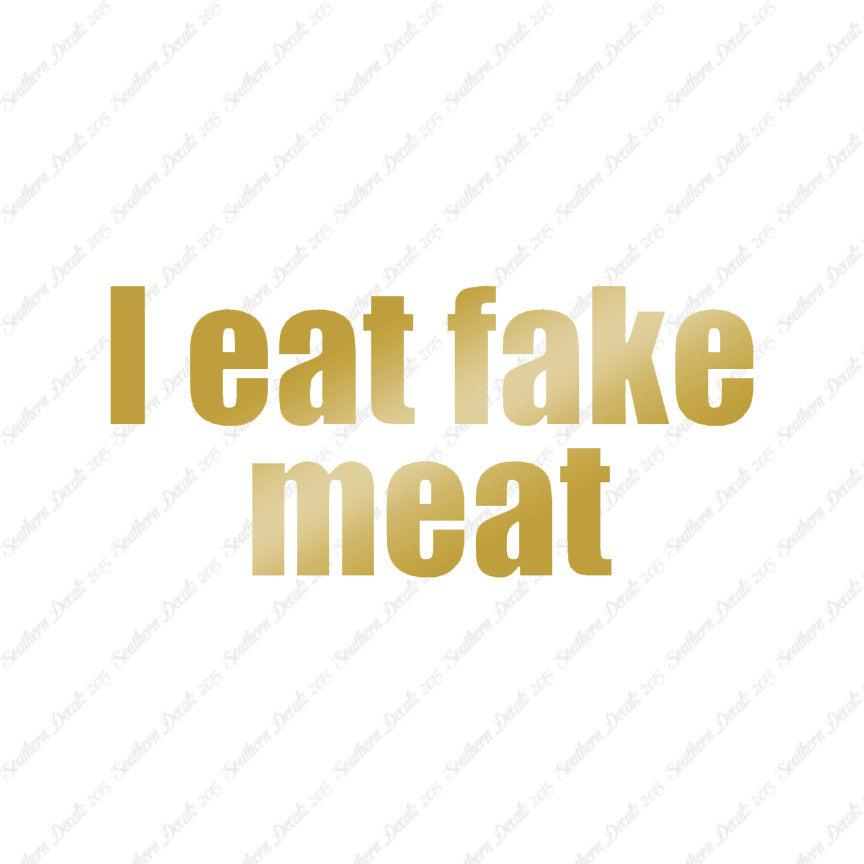 I Eat Fake Meat