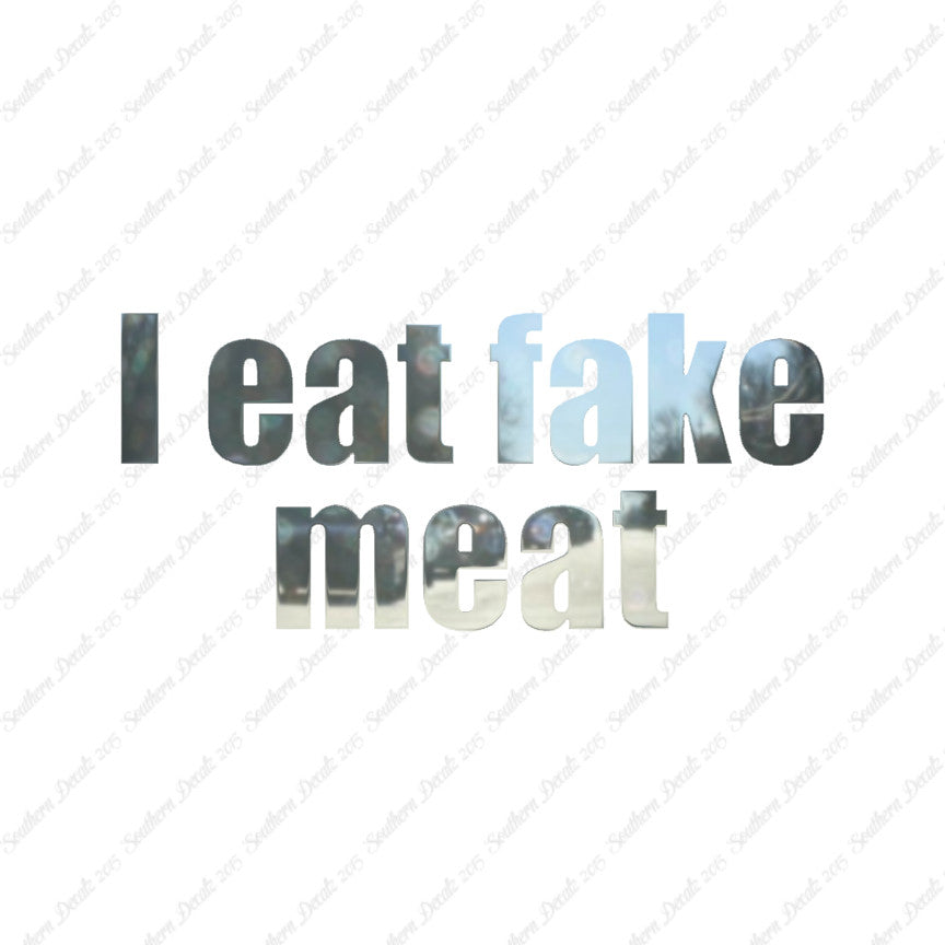 I Eat Fake Meat