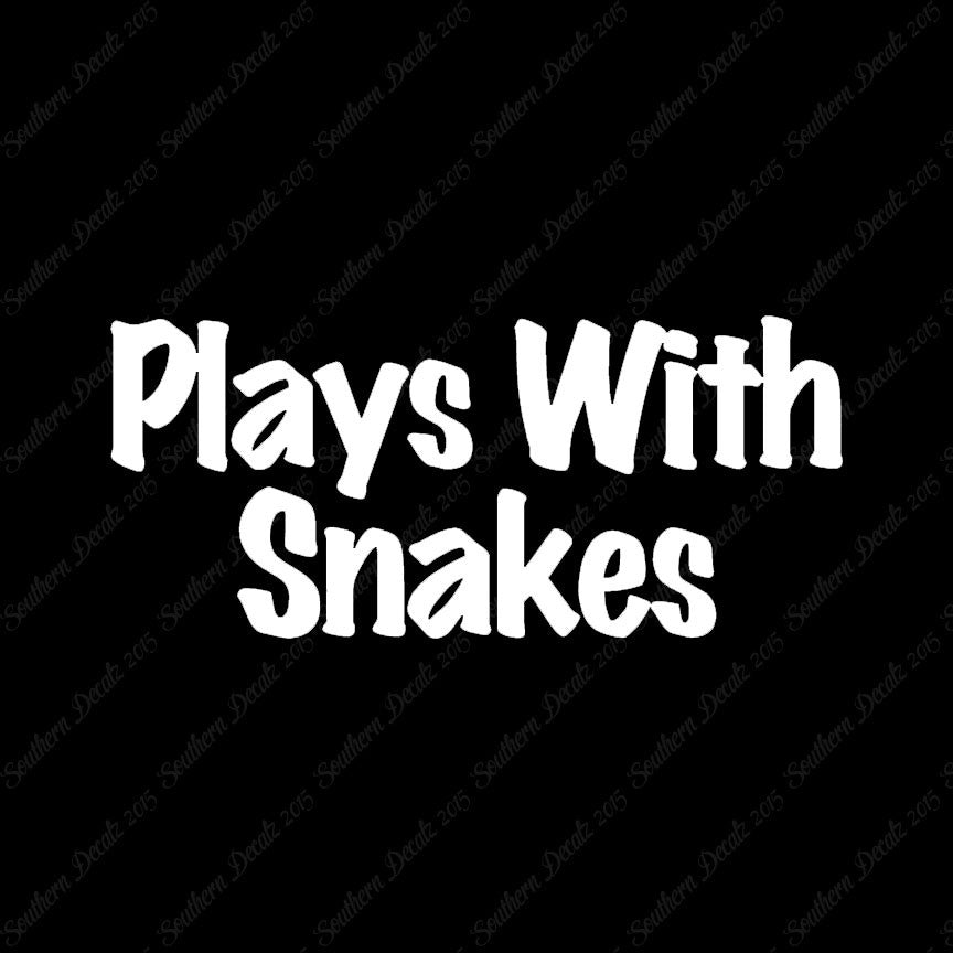 Plays With Snakes