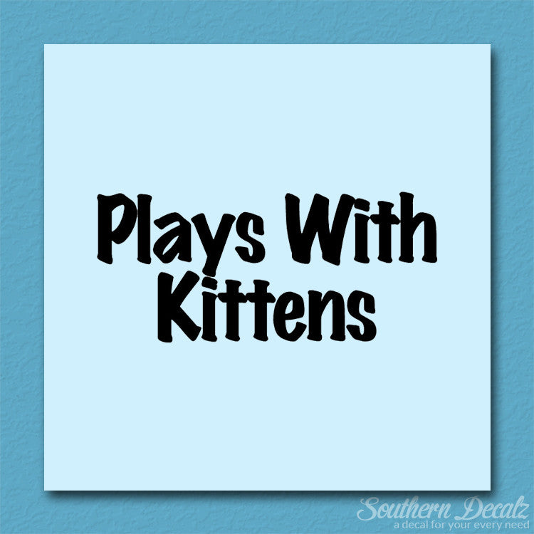 Plays With Kittens