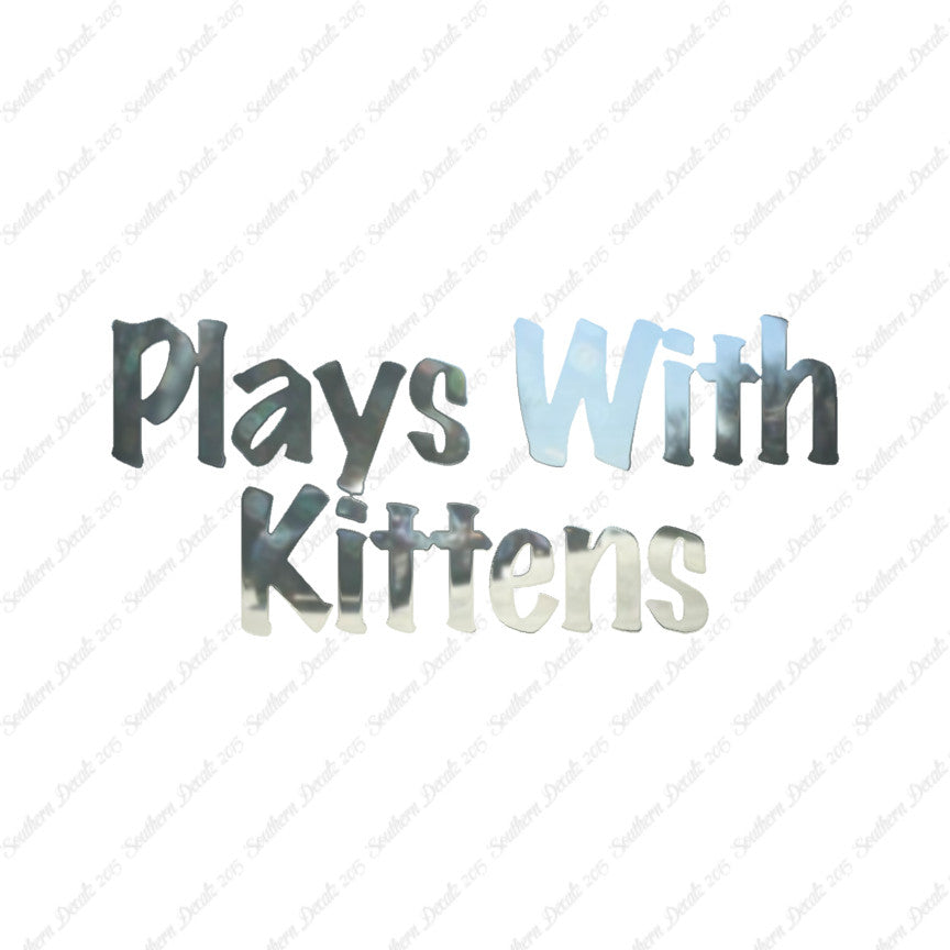 Plays With Kittens