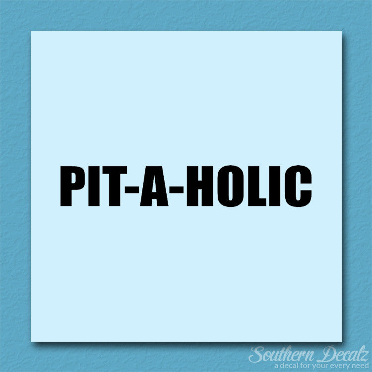 Pit A Holic