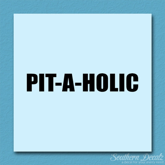 Pit A Holic