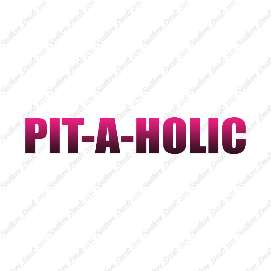 Pit A Holic