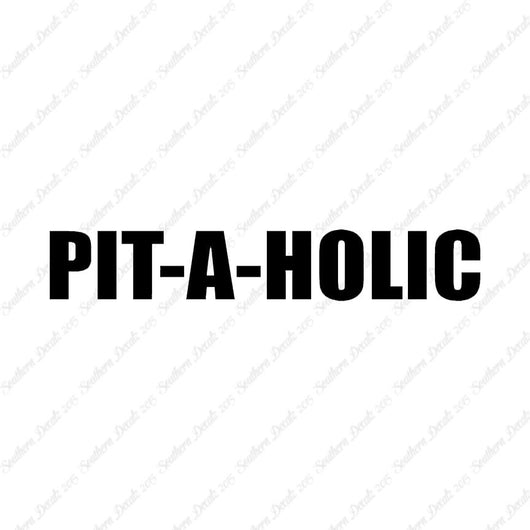Pit A Holic