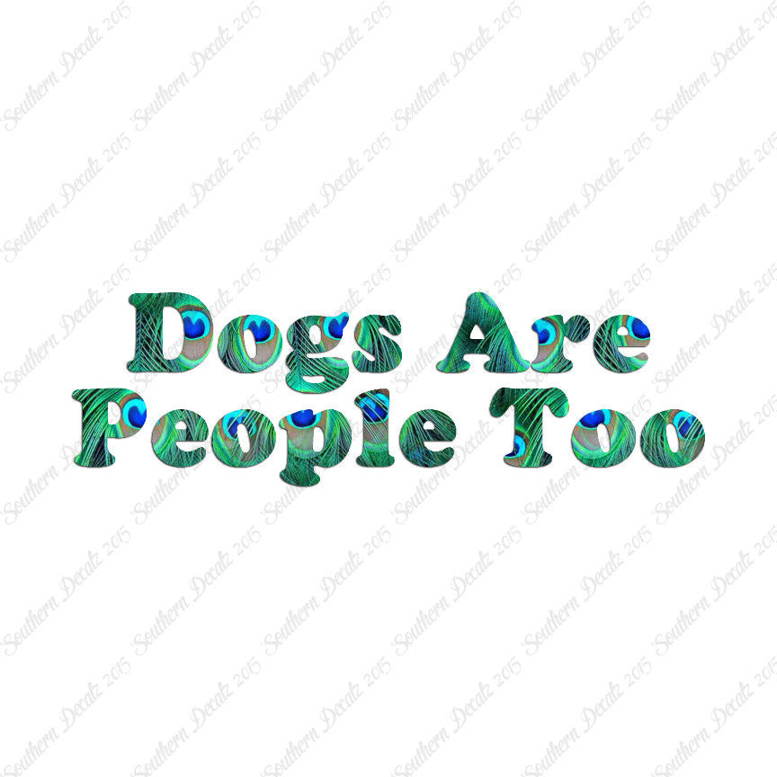 Dogs Are People Too