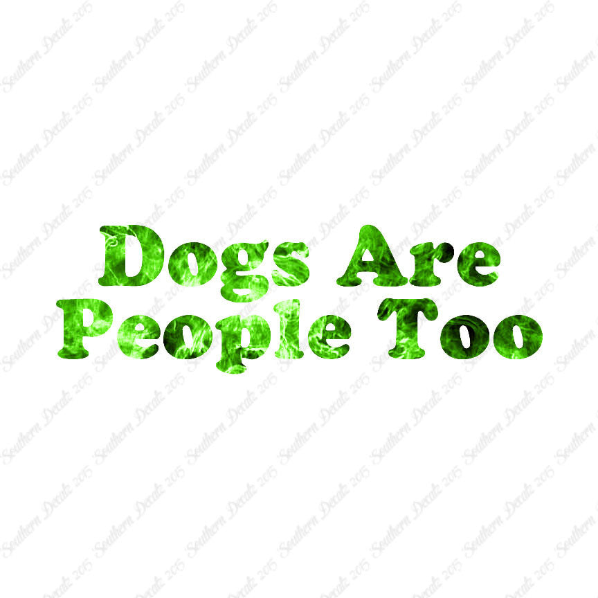 Dogs Are People Too