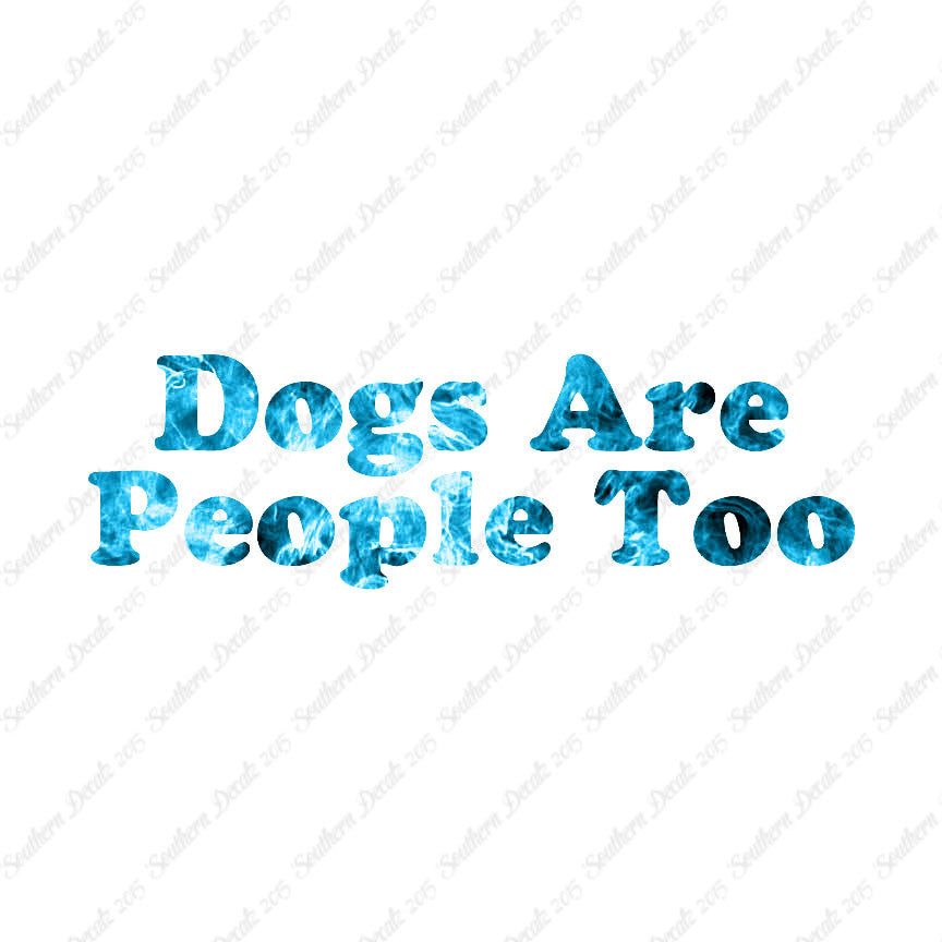 Dogs Are People Too