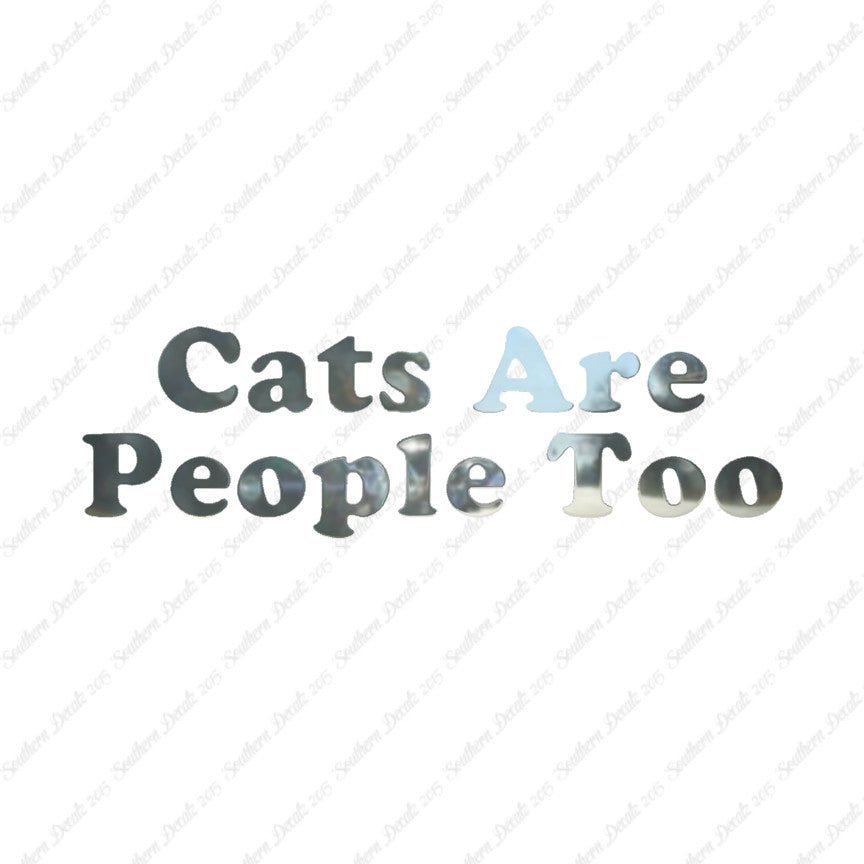 Cats Are People Too