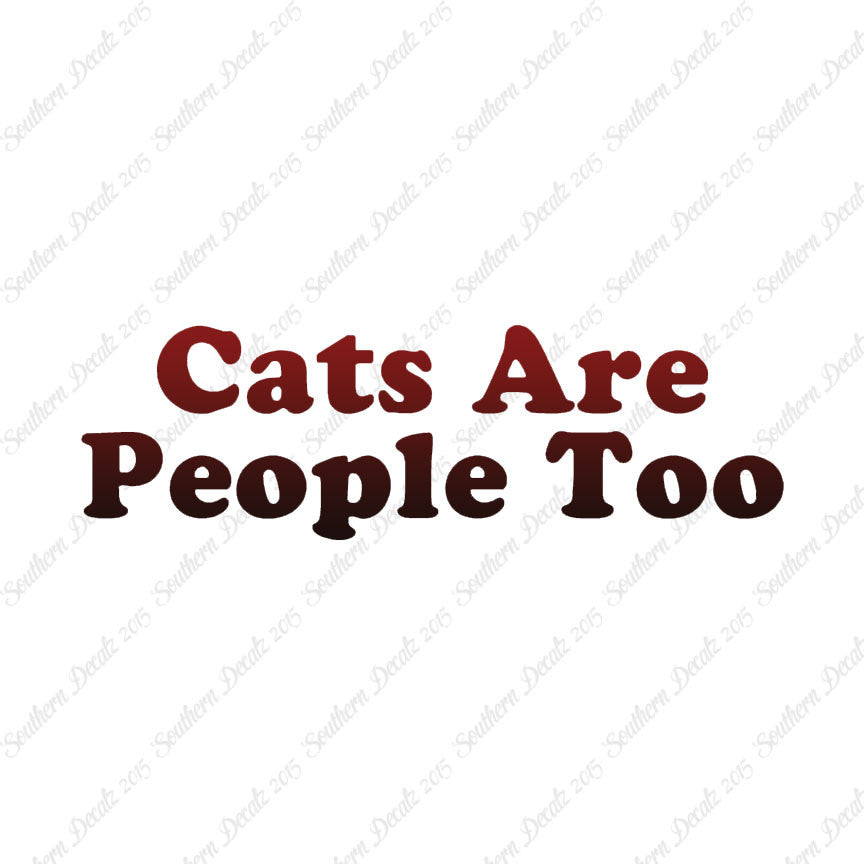 Cats Are People Too