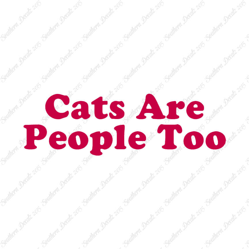 Cats Are People Too