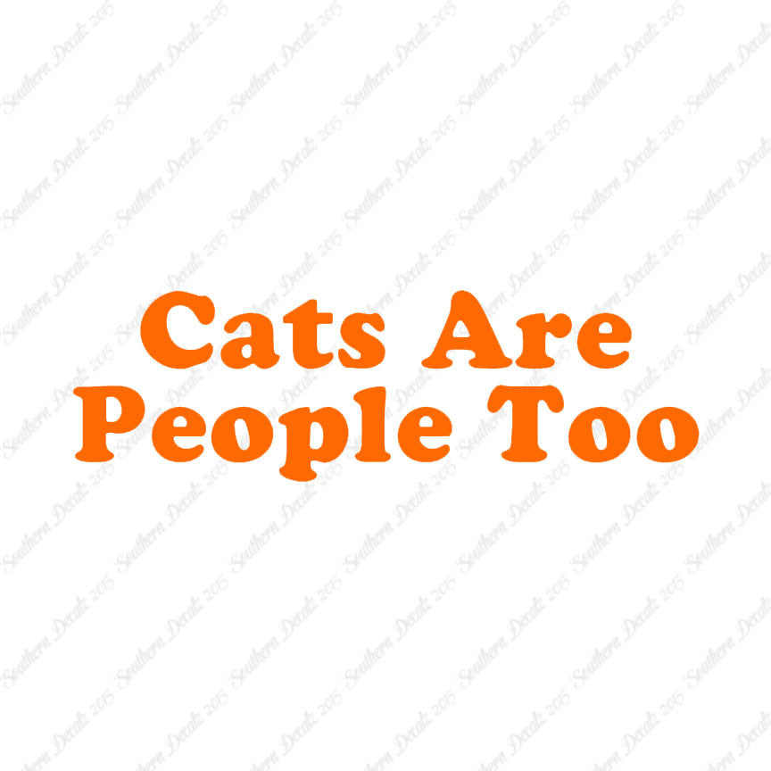 Cats Are People Too