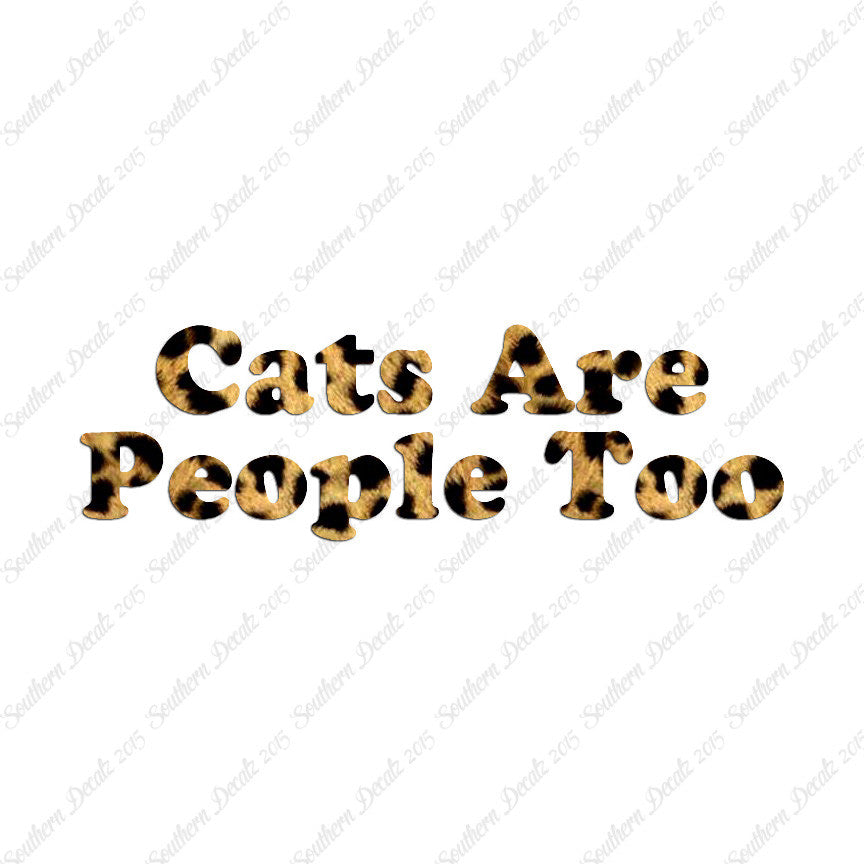 Cats Are People Too