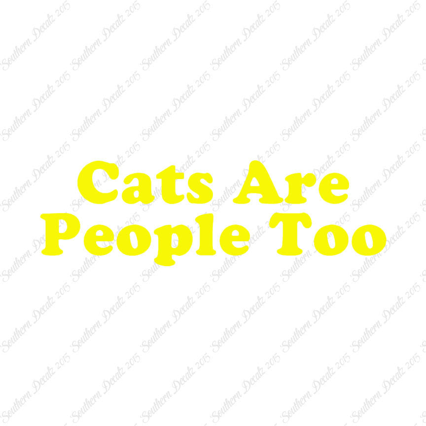 Cats Are People Too