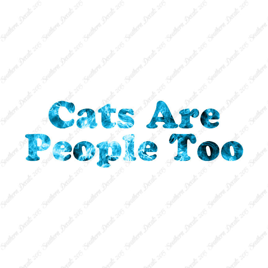 Cats Are People Too