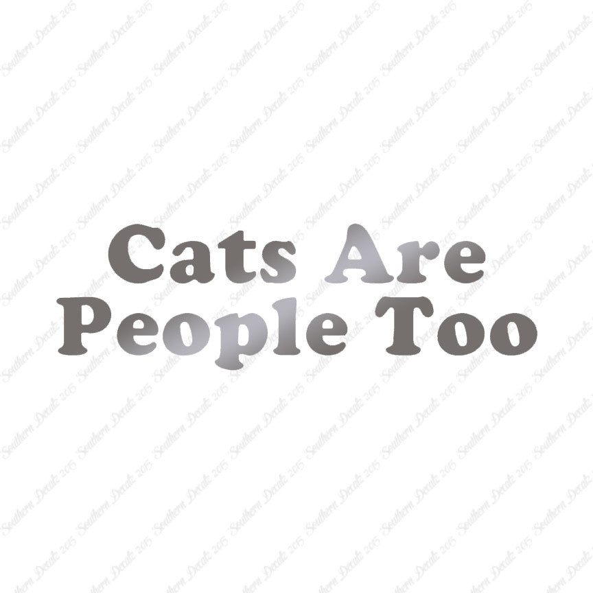 Cats Are People Too