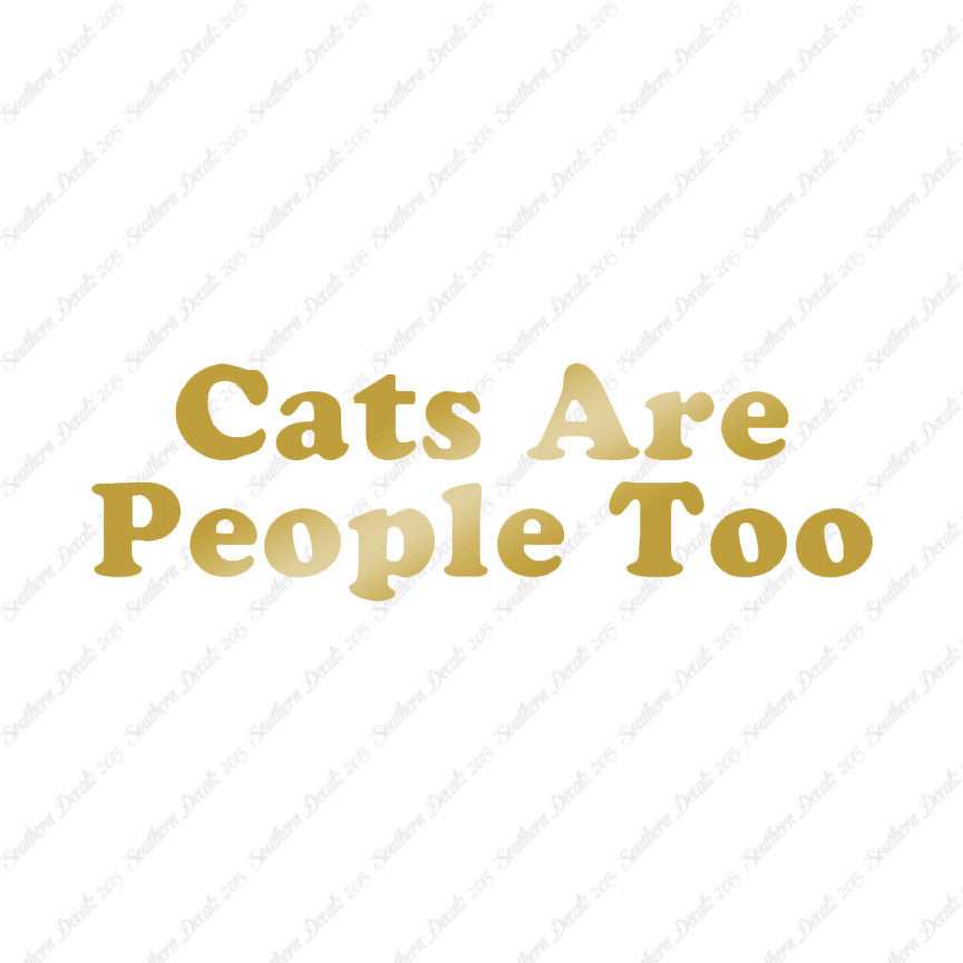 Cats Are People Too