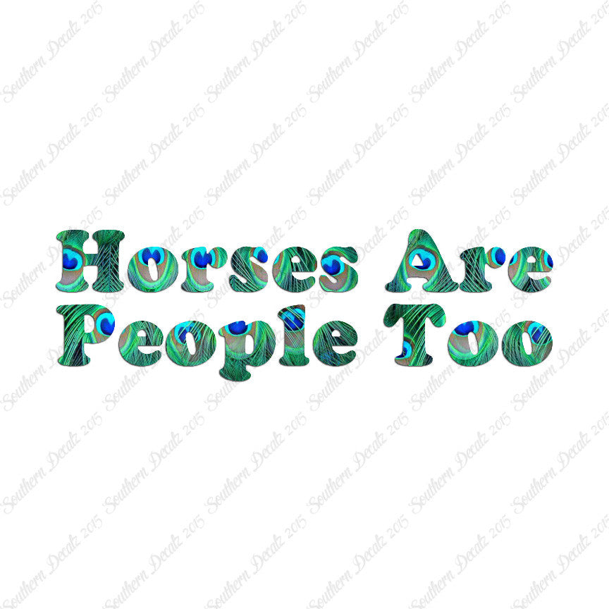 Horses Are People Too