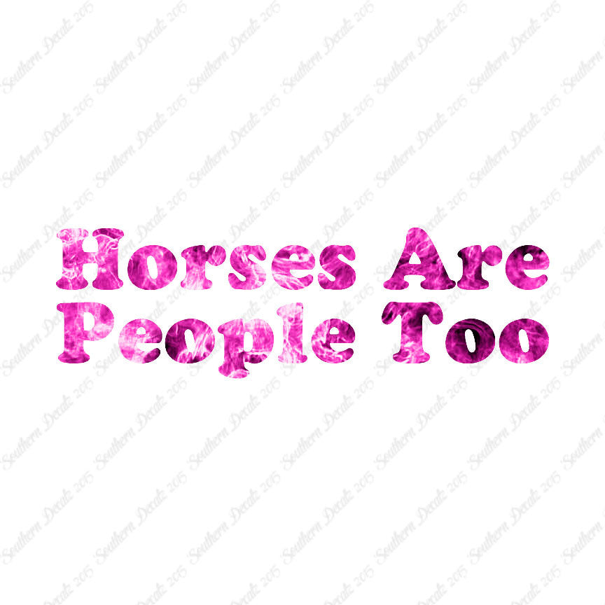 Horses Are People Too