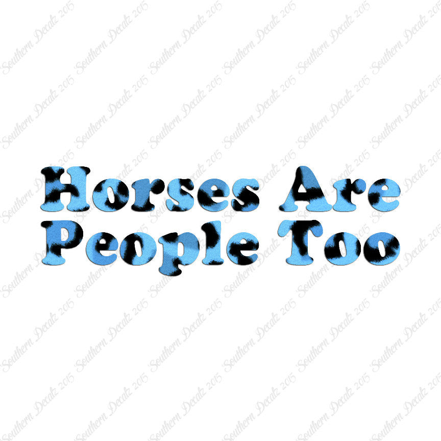 Horses Are People Too