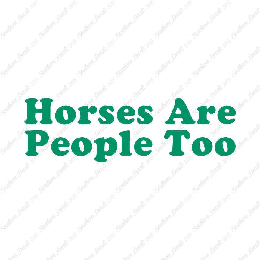 Horses Are People Too