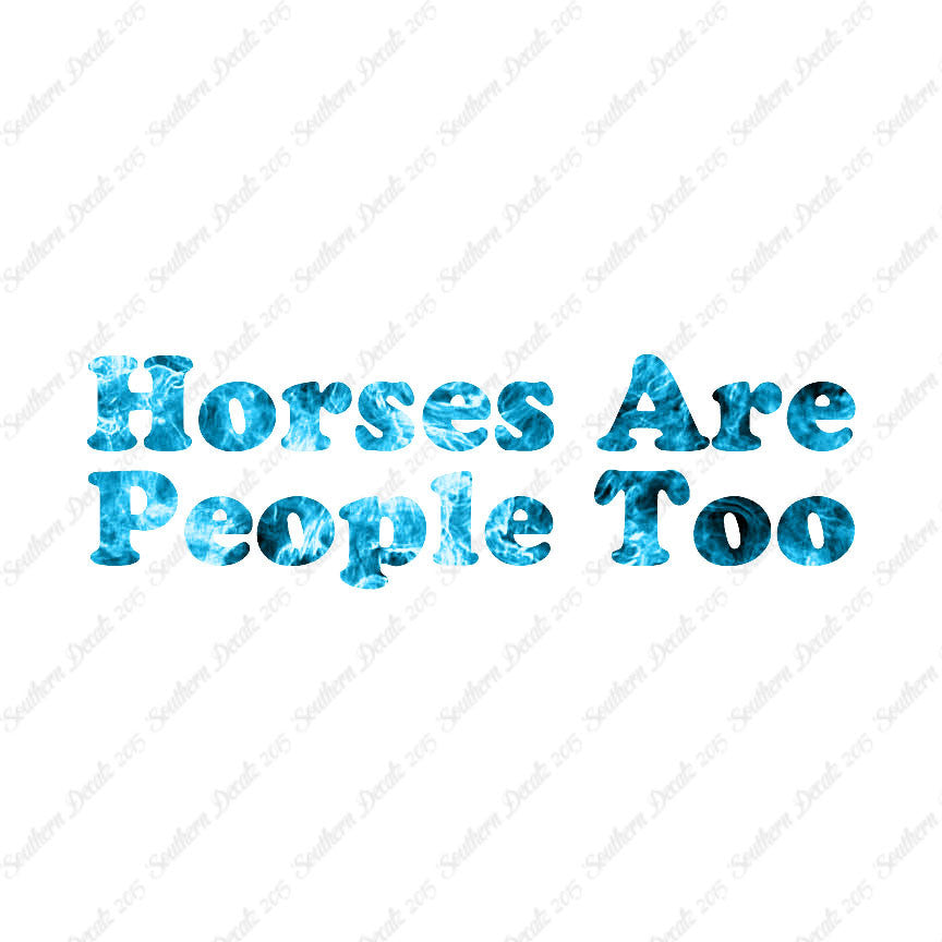Horses Are People Too