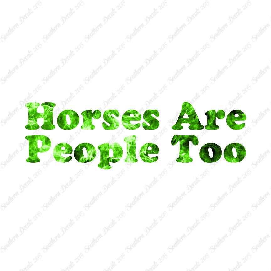 Horses Are People Too